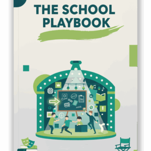 The School Playbook: Your Guide to Building Characters and Staging Success